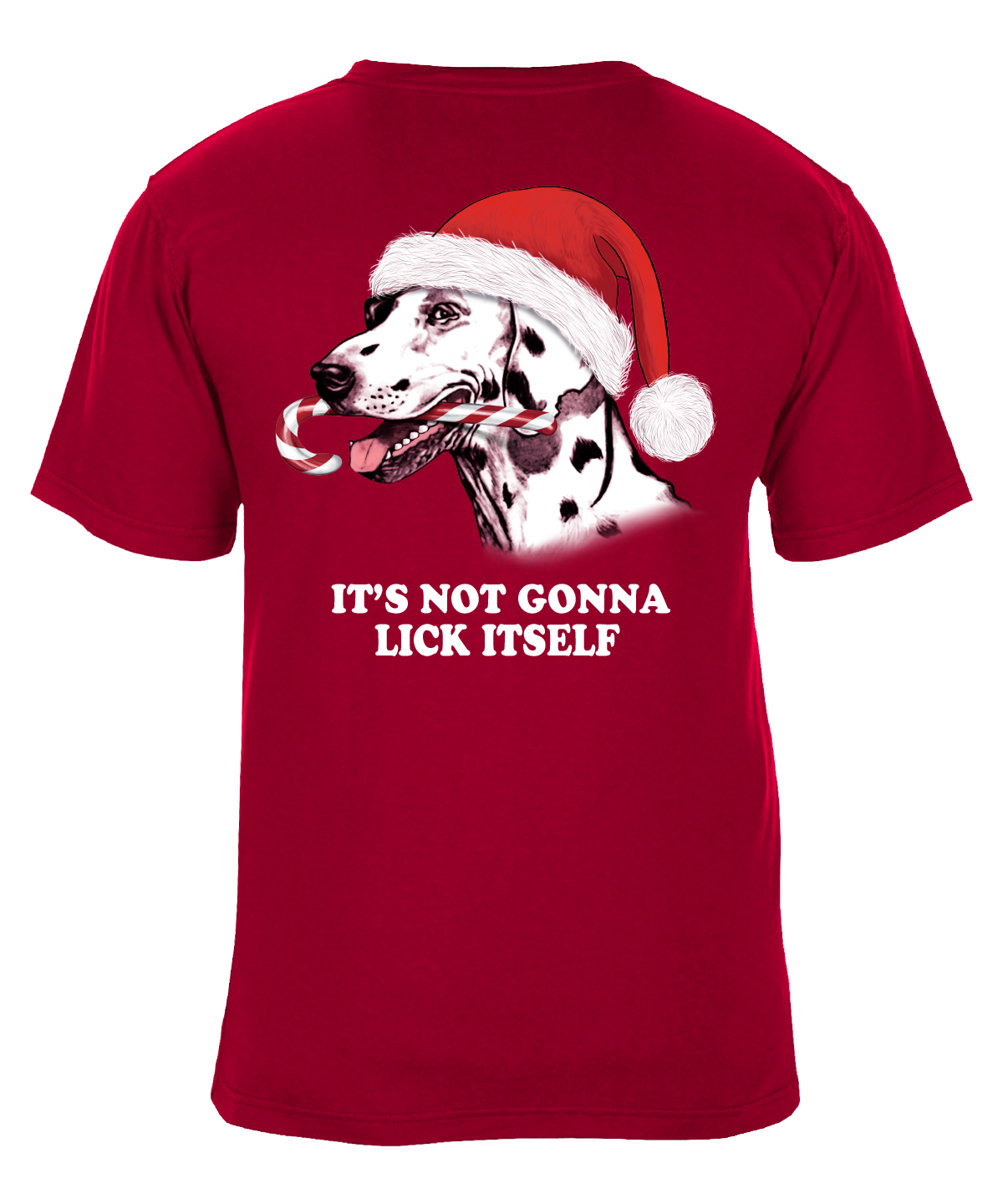 It's Not Gonna Lick Itself Funny Christmas Holiday Dog Candy Cane Graphic T-Shirt